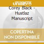 Corey Black - Hustlaz Manuscript cd