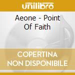 Aeone - Point Of Faith