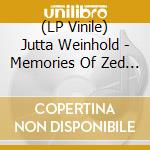 (LP Vinile) Jutta Weinhold - Memories Of Zed Yago vinile