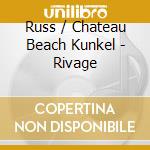 Russ / Chateau Beach Kunkel - Rivage cd