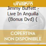 Jimmy Buffett - Live In Anguilla (Bonus Dvd) ( cd