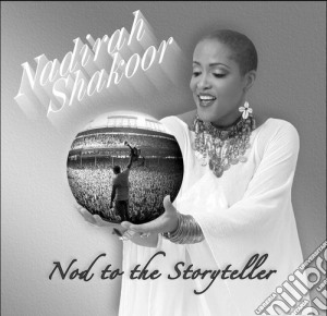 Nadirah Shakoor - Nod To The Storyteller cd musicale di Nadirah Shakoor