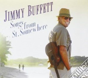 Jimmy Buffett - Songs From St Somewhere cd musicale di Jimmy Buffett