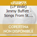 (LP Vinile) Jimmy Buffett - Songs From St. Somewhere (2 Lp) lp vinile di Jimmy Buffett