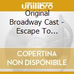 Original Broadway Cast - Escape To Margaritaville cd