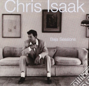 Chris Isaak - Baja Sessions cd musicale di Chris Isaak
