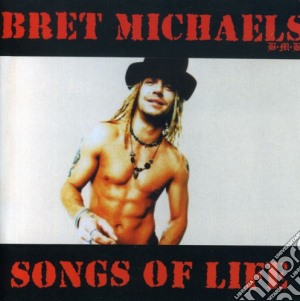 Bret Michaels - Songs Of Life cd musicale di MICHAELS BRET
