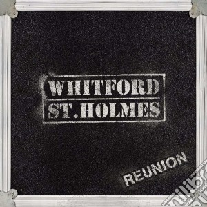 Whitford St. Holmes - Reunion (2 Cd) cd musicale di Whitford St. Holmes
