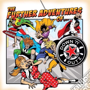 Down N Outz - Further Adventures Of cd musicale di Down N Outz