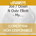 Joe / Down N Outz Elliott - My Regeneration cd