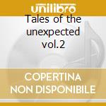 Tales of the unexpected vol.2 cd