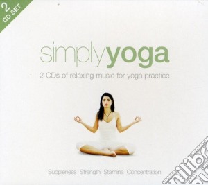 Simply Yoga (2 Cd) cd musicale di Simply