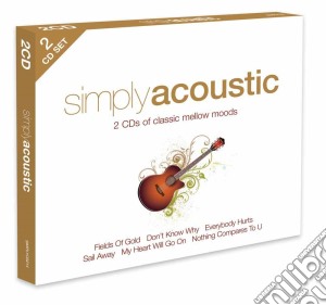 Simply Acoustic (2 Cd) cd musicale