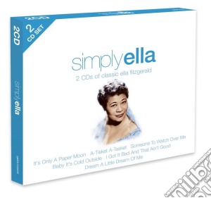 Ella Fitzgerald - Simply Ella (2 Cd) cd musicale di Fitzgerald Ella