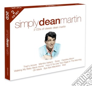 Dean Martin - Simply Dean Martin (2 Cd) cd musicale di Martin Dean