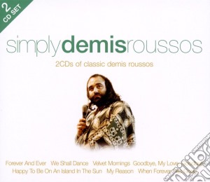 Demis Roussos - Simply Demis Roussos (2 Cd) cd musicale di Demis Roussos