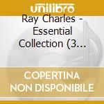 Ray Charles - Essential Collection (3 Cd) cd musicale di Ray Charles