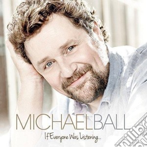 Michael Ball - If Everyone Was Listening cd musicale di Michael Ball