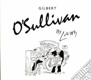 Gilbert O'Sullivan - By Larry cd musicale di Gilbert O'sullivan