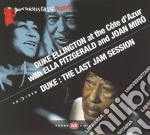 Duke Ellington - At The Cote D'azur With Ella Fitzgerald And Joan Miro / Duke: The Last Jam Session (Cd+2 Dvd)