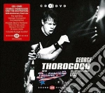 George Thorogood - 30th Anniversary Tour Live (2 Cd) cd