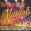 Greatest Ever Musicals (The): West End / Various cd