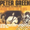 Peter Green & The Original Fleetwood Mac - Alone With The Blues cd