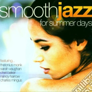 Smooth Jazz For Summer Days / Various cd musicale