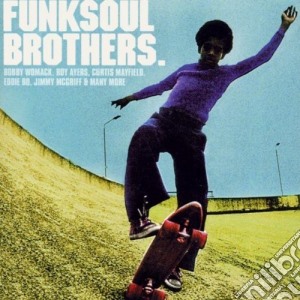 Funk Soul Brothers Vol. 1 / Various cd musicale di Artisti Vari