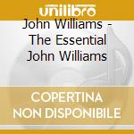 John Williams - The Essential John Williams