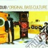 Dub Original Bass Culture / Various cd