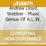 Andrew Lloyd Webber - Music Genius Of A.L.W. cd