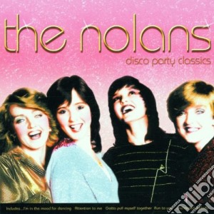 Nolans (The) - Disco Party Classics cd musicale di The Nolans
