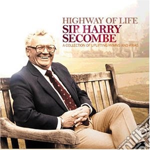 Sir Harry Secombe - Highway Of Life cd musicale di Sir Harry Secombe