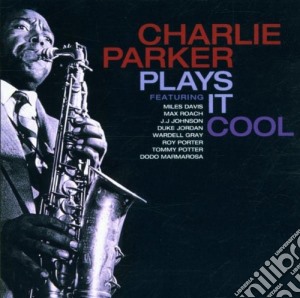 Charlie Parker - Plays It Cool cd musicale di Charlie Parker