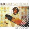 Dub: More Bass Culture / Various cd