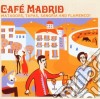 Cafe Madrid / Various cd