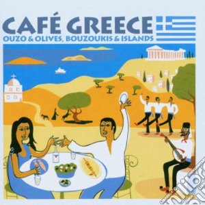 Cafe Greece: Ouzo & Olives, Bouzoukis & Islands / Various cd musicale di Terminal Video