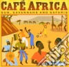 Cafe Africa: Sub, Savannahs And Safaris / Various cd