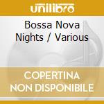 Bossa Nova Nights / Various cd
