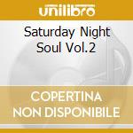 Saturday Night Soul Vol.2 cd