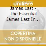 James Last - The Essential James Last In Concert cd musicale di James Last