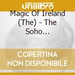 Magic Of Ireland (The) - The Soho Collection (3 Cd) cd