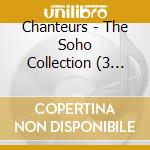 Chanteurs - The Soho Collection (3 Cd) cd