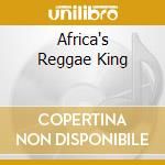 Africa's Reggae King cd