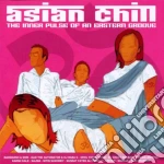 Asian Chill:the Inner Pulse Of An Easter cd