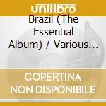 Brazil (The Essential Album) / Various (2 Cd) cd