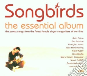 Songbirds: The Essential Album / Various cd musicale di ARTISTI VARI (2CD)