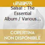 Salsa! : The Essential Album / Various (2 Cd) cd musicale di Artisti Vari