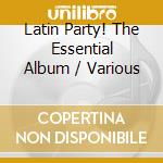 Latin Party! The Essential Album / Various cd